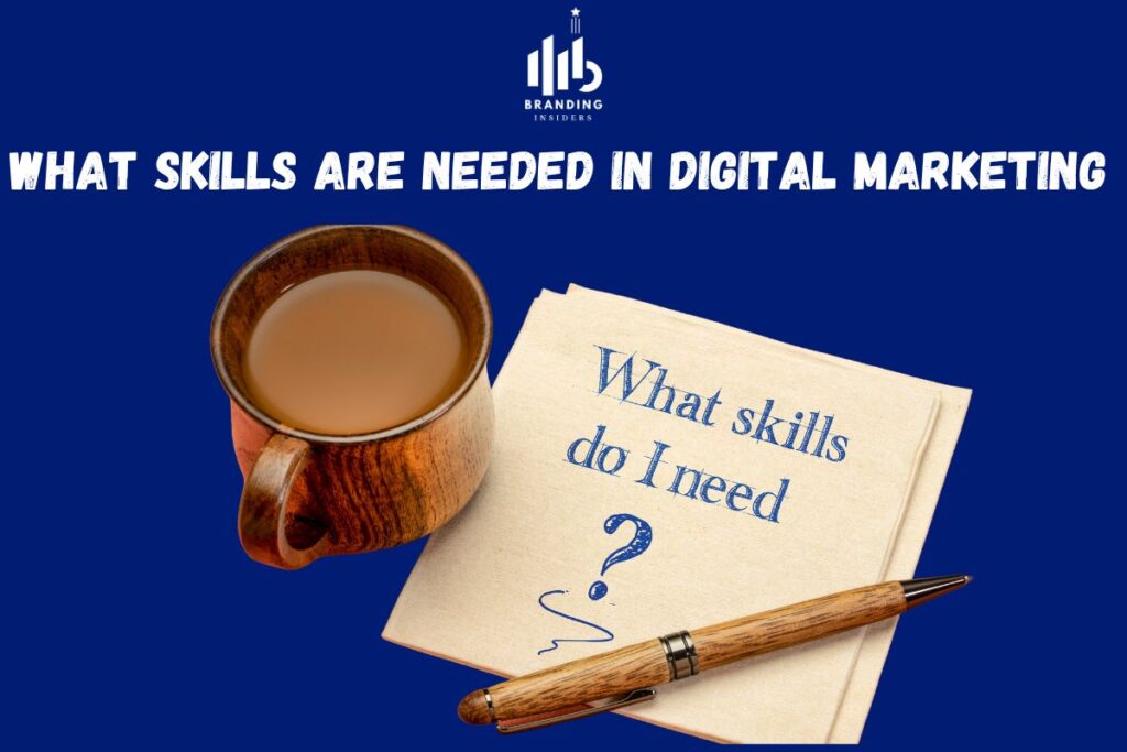What Skills Are Needed in Digital Marketing